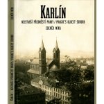 Karlín - nejstarší předměstí Prahy Zdeněk Míka – Hledejceny.cz