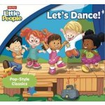 Fisher Price Little People - Let's Dance! CD – Hledejceny.cz