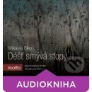 Déšť smývá stopy - Mikaela Bley