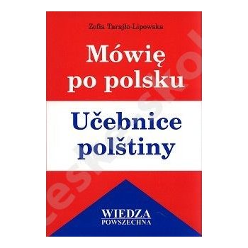 Mówie po polsku - Učebnice polštiny - Tarajlo-Lipowska Zofia