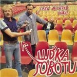 Ivan Mládek uvádí Luďka Sobotu - Mládek Ivan, Sobota Luděk – Hledejceny.cz