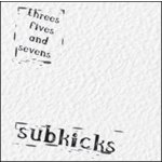 Subkicks - Threes Fives And Sevens CD – Zbozi.Blesk.cz