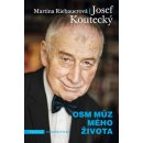 Osm múz mého života - Josef Koutecký, Martina Riebauerová