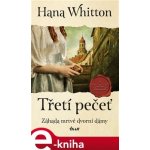 Třetí pečeť - Hana Whitton – Hledejceny.cz