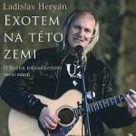 Exotem na této zemi - Ladislav Heryán – Hledejceny.cz