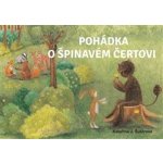 Pohádka o špinavém čertovi - Kateřina J. Šustrová – Hledejceny.cz