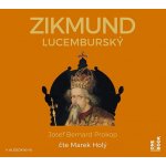Josef Bernard Prokop - Zikmund Lucemburský (MP3, 2017) (CD)