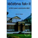 Léčebna fak it - Profánní cesta k opravdovému štěští