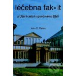 Léčebna fak it - Profánní cesta k opravdovému štěští – Hledejceny.cz