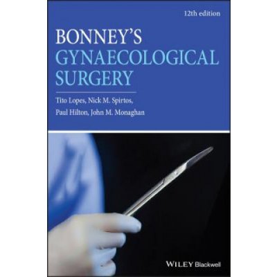 Bonneys Gynaecological Surgery 12th edition – Zbozi.Blesk.cz