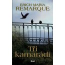 Tři kamarádi - Erich Maria Remarque