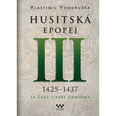 Husitská epopej III