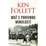 Muž s podivnou minulostí - Follett Ken – Hledejceny.cz