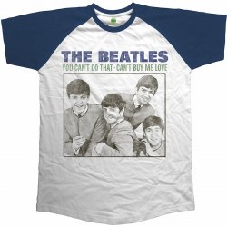 The Beatles tričko You Can't Do That Can't Buy Me Love white