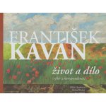 Franti šek Kaván - život a dílo | Eliška Charvátová, Michael Zachař, Jan Luštinec – Hledejceny.cz