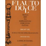 Ladislav Daniel Škola hry na sopránovou zobcovou flétnu 2 Noty – Zboží Mobilmania