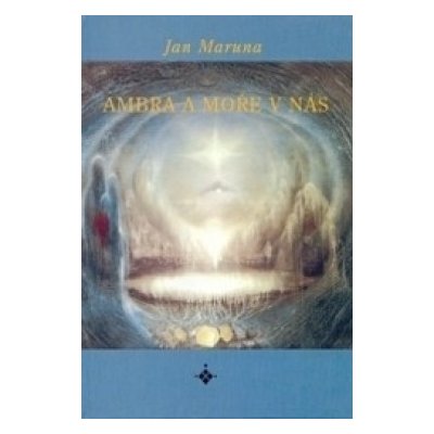 Ambra a moře v nás Jan Maruna
