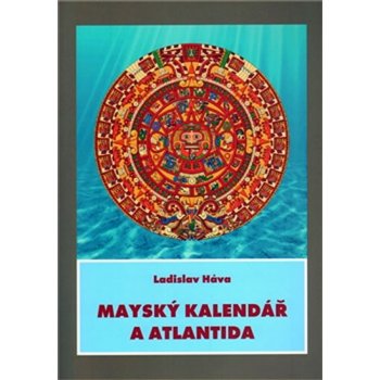 Mayský kalendář a Atlantida