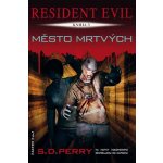 Resident Evil 3 - Město mrtvých - Perry S. D. – Hledejceny.cz