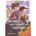 Sbohem, má růžová zahrado 2 - Pepperco Dr. – Sleviste.cz
