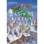Vánoční koleda, 3. vydání - Charles Dickens – Hledejceny.cz