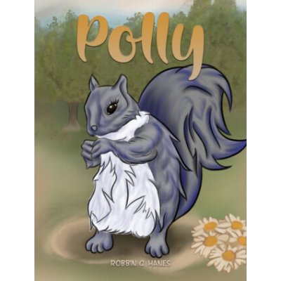 Polly - Robbin G Hanes – Hledejceny.cz