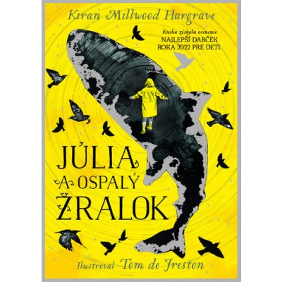 Júlia a ospalý žralok - Kiran Millwood Hargrave, Tom de Freston ilustrátor