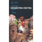 Katarzyna Kozyra: In Art Dreams Come True - Kozyra Katarzyna – Hledejceny.cz