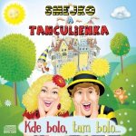 Smejko a Tanculienka - Kde bolo,tam bolo – Hledejceny.cz