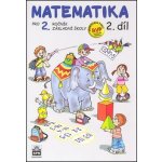 Matematika pro 2 ročník základní školy 2.díl – Hledejceny.cz