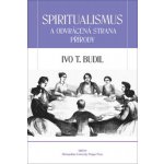 Nakladatelství Triton s.r.o. Spiritualismus a odvrácená strana přírody – Hledejceny.cz