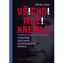 Kniha Všichni muži Kremlu - Michail Zygar