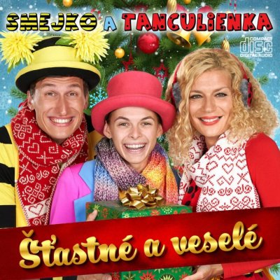 Smejko a Tanculienka - Šťastné a veselé CD