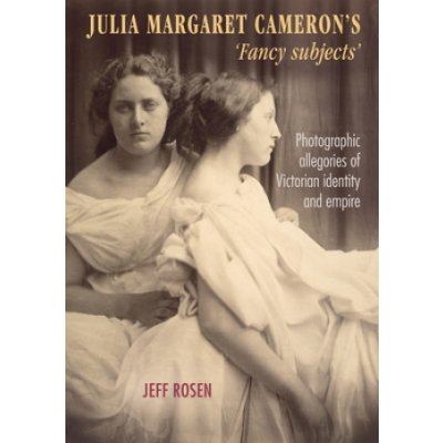 Julia Margaret Cameron's 'Fancy Subjects'