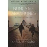 Nunca Me Abandones = Never Let Me Go Ishiguro Kazuo – Hledejceny.cz
