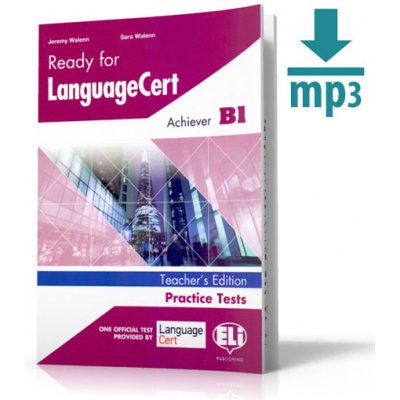 Ready for LanguageCert Practice Tests: Achiever (B1): Teacher´s Book - Walenn Jeremy, Walenn Sara – Zbozi.Blesk.cz