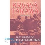 Krvavá Tarawa - Derrick Wright – Hledejceny.cz