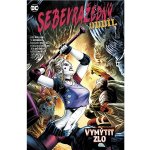 Sebevražedný oddíl 7 - Vymýtit zlo - Rob Williams – Sleviste.cz