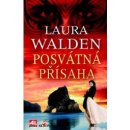 Posvátná přísaha - Laura Walden