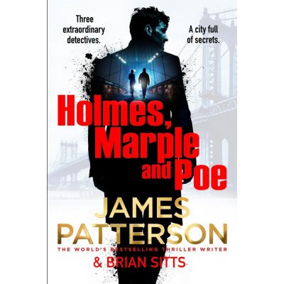 Holmes, Margaret and Poe - James Patterson – Hledejceny.cz