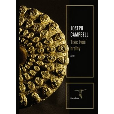 Tisíc tváří hrdiny - Joseph Campbell – Zbozi.Blesk.cz