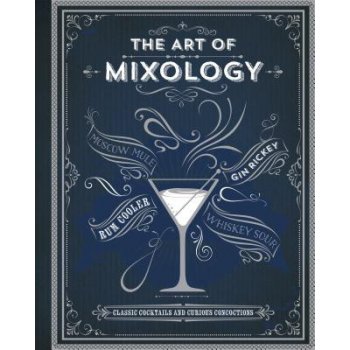 The Art of Mixology: Classic Cocktails and Curious Concoctions