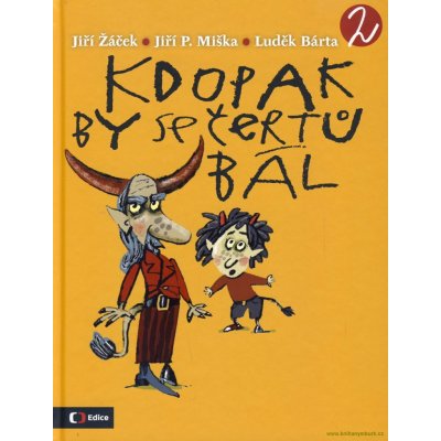 Kdopak by se čertů bál 2 - Jiří Žáček