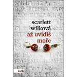 Až uvidíš moře - Wilková Scarlett – Zboží Mobilmania