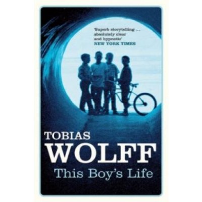This Boy's Life - T. Wolff