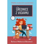 Úřednice z vigvamu - Walterová Benešová Barbora – Hledejceny.cz