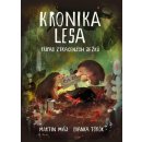 Kniha Kronika lesa: Případ ztracených ježků - Martin Máj