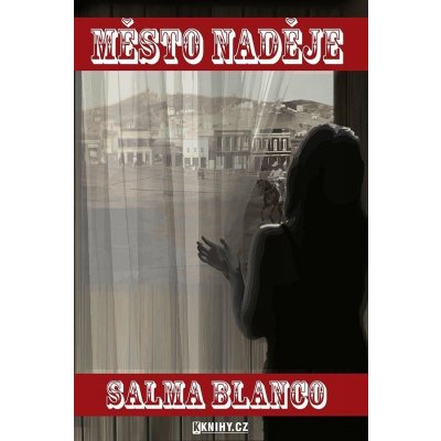 Město naděje - Salma Blanco