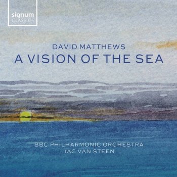 David Matthews - A Vision of the Sea CD