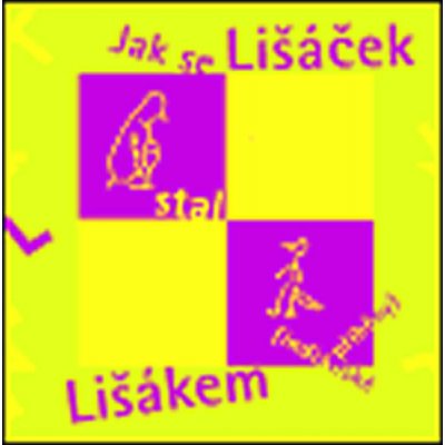 Jak se Lišáček stal Lišákem -- Indiánské příběhy - de Angulo Jaime